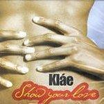 Klae / Show Your Love 