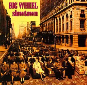 Big Wheel / Slowtown (수입)