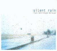 Ten Strings Group / Silent Rain