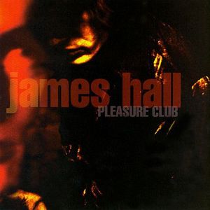 James Hall / Pleasure Club