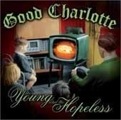 Good Charlotte / The Young And The Hopeless (B)