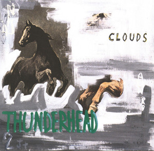 Clouds / Thunderhead (수입)