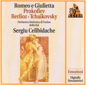 Sergiu Celibidache / 프로코피에프, 베를리오즈, 차이코프스키 : 로미오와 줄리엣 (Prokofiev : Da Romeo E Giuluetta, Berlioz : Da Romeo E Giulietta, Tchaikovsky : Romeo E Giulietta) (Remastered/수입/CDAR2013)
