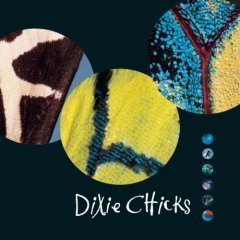 Dixie Chicks / Fly