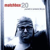 Matchbox 20 / Yourself Or Someone Like You (수입)