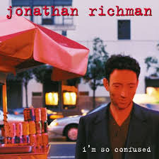 Jonathan Richman / I&#039;m So Confused (수입)