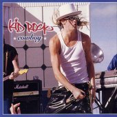 Kid Rock / Cowboy (Single)