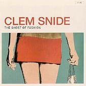 Clem Snide / Ghost Of Fashion (수입)