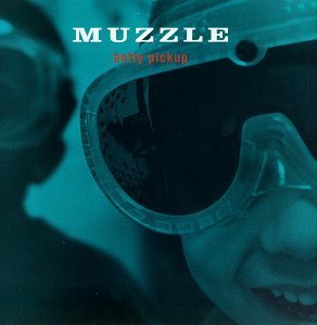 Muzzle / Betty Pickup