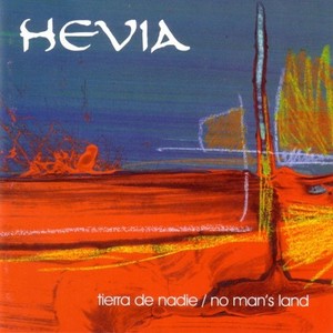 Hevia / Tierra De Nadie/ No Man&#039;s Land (프로모션)