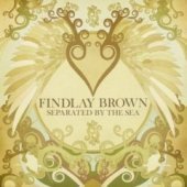 Findlay Brown / Separated By The Sea (Digipack/프로모션)