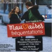O.S.T. / Mauvaises Frequentation (미개봉)
