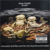 Limp Bizkit / Chocolate Starfish And The Hot Dog Flavored Water (일본수입)