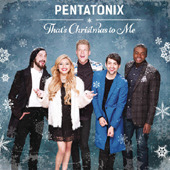 Pentatonix / That’s Christmas To Me (프로모션)