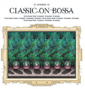 V.A. / 클래식 온 보사 5집 - 비발디 (Vivaldi - Classic on Bossa, Vol. 5) (MZL1022/프로모션)