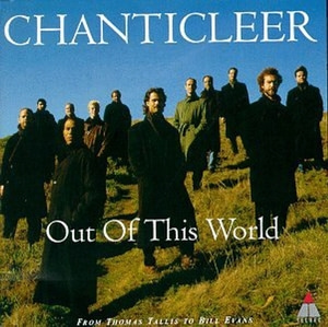 Chanticleer / 이 세상 밖으로 (Out of this World) (4509965152)