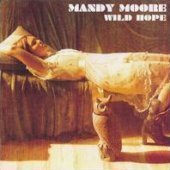 Mandy Moore / Wild Hope (프로모션)