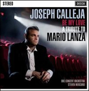 Joseph Calleja / 마리오 란자 - 헌정 앨범 (Be My Love: Tribute To Mario Lanza) (수입/4783531)