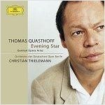 Thomas Quasthoff, Christian Thielemann / 저녁별 - 매혹의 가곡 및 아리아 모음집 (Evening Star: German Opera Arias) (수입/4714932)