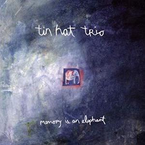 Tin Hat Trio / Memory Is an Elephant (수입)