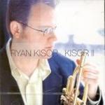 Ryan Kisor / Kisor II (미개봉)