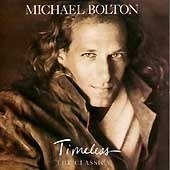 Michael Bolton / Timeless: The Classics (일본수입/프로모션)