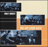 Holy Ghost / The Art Lukm Suite (수입)