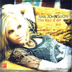 Ana Johnsson / The Way I Am