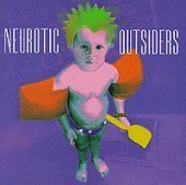 Neurotic Outsiders / Neurotic Outsiders
