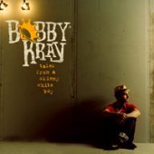 Bobby Kray / Tales From A Skinny White Boy