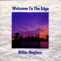 Billie Hughes / Welcome To The Edge 