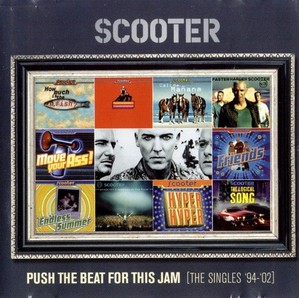 Scooter / Push the Beat for This Jam : the Singles 1994-2002 (수입)