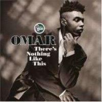 Omar / There&#039;s Nothing Like This (수입)