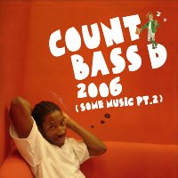 Count Bass D / 2006 (Some Music Part 2) (일본수입)