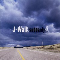 제이 워크 (J-walk) / 1집 - Suddenly (프로모션)