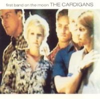 Cardigans / First Band On The Moon (Bonus Track/일본수입)