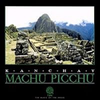 Kanchay / Machu Picchu (마추피추) (수입)