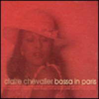 Claire Chevalier / Bossa In Paris