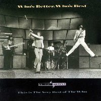Who / Who&#039;s Better, Who&#039;s Best: The Very Best Of The Who (일본수입)