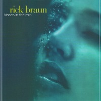 Rick Braun / Kisses In The Rain (수입)