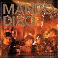 Mando Diao / Hurricane Bar (Bonus Tracks/일본수입)