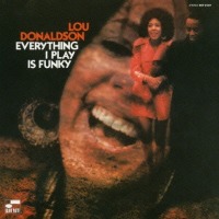 Lou Donaldson / Everything I Play Is Funky (일본수입/프로모션/UCCQ9110)
