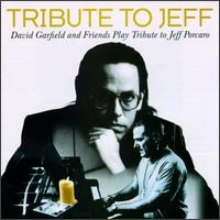V.A. (Tribute) / Tribute To Jeff - David Garfield And Friends