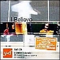 Yaki-Da / I Believe (미개봉/Single)