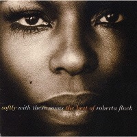 Roberta Flack / Softly With These Songs: The Best Of Roberta Flack (일본수입)