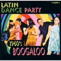V.A. / Latin Dance Party Vol. 2 : 1960&#039;s Boogaloo (일본수입/프로모션)