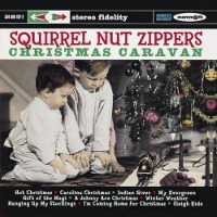 Squirrel Nut Zippers / Christmas Caravan (수입)