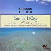 Itoh Shinobu / Sailing Rolling (수입)