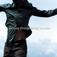 Ken Hirai / Gaining Through Losing