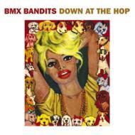 Bmx Bandits / Down At The Hop (Digipack)